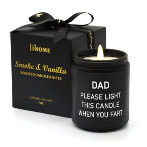 Lihome Gifts for Dad from Daughter Son - Funny Fathers Day & Thanksgiving & Christmas Gifts - Smoke Vanilla Scented Candle (7OZ)