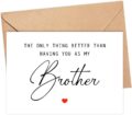 The Only Thing Better Than Having You As My Brother …Is Our Baby Having You For An Uncle – Pregnancy Announcement Greeting Card – Brother Card – We’re Pregnant Card – Father’s… by DiandDesignGift